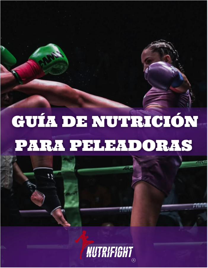 GUÍA DE NUTRICIÓN PARA PELEADORAS